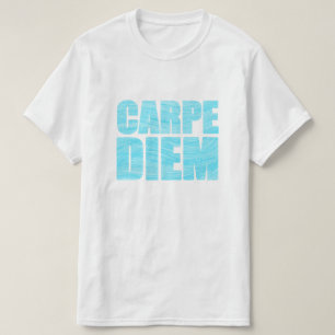 Carpe Diem T-Shirt