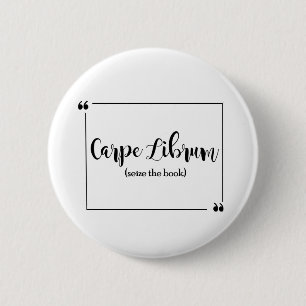 Carpe Librum 6 Cm Round Badge