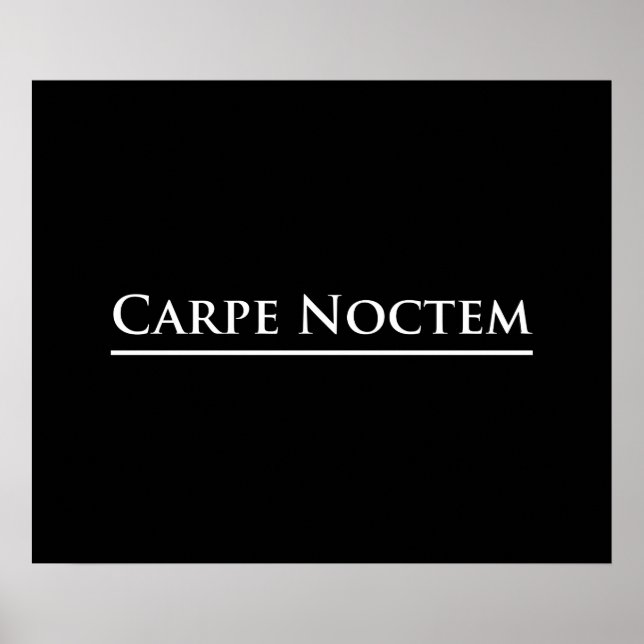 Carpe Noctem Poster (Front)