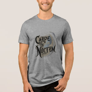 "Carpe Noctem" (Seize the Night) in bold blacklett Tri-Blend Shirt