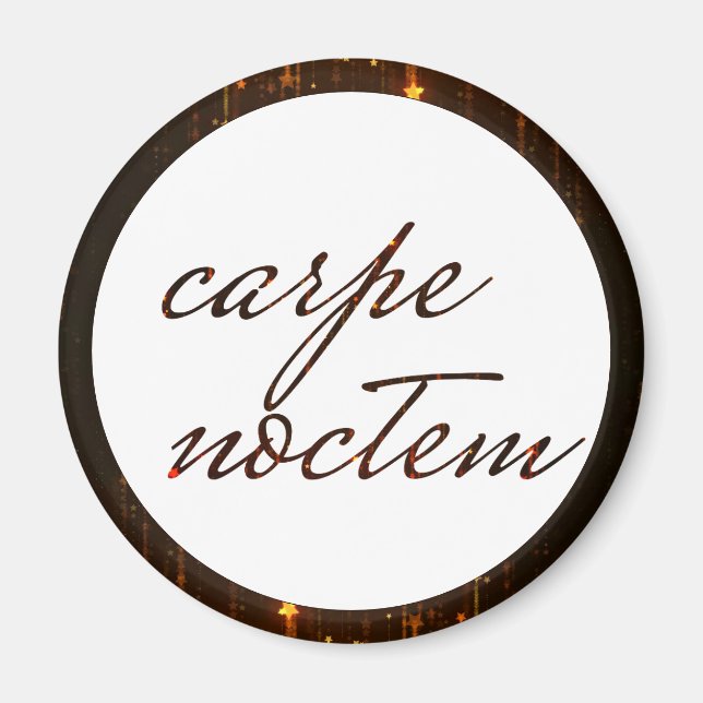 Carpe Noctem Seize the Night Latin Quote Magnet (Front)
