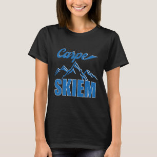 Carpe Skiem Shirt Funny Winter Skiing Snowboarding