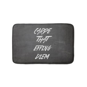 Carpe That Effing Diem Bath Mat