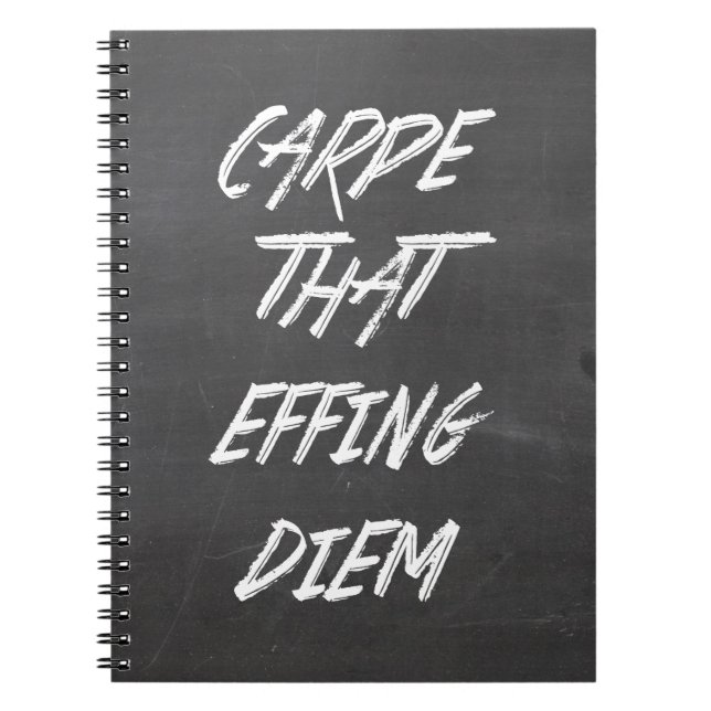 Carpe That Effing Diem Notebook (Front)