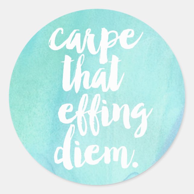 Carpe That Effing Diem Quote Stickers | Aqua (Front)
