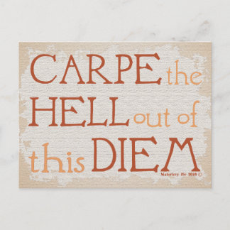 Carpe the Hell Out of this DIEM Postcard
