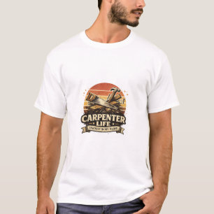 Carpenter Life Sawdust In My Veins Vintage T-Shirt