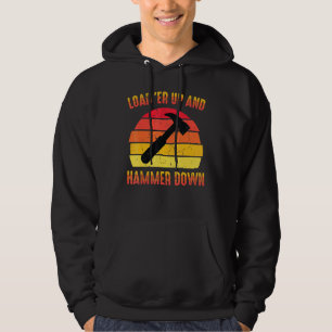 Carpenter Load Er Up And Hammer Down Woodwork Hoodie