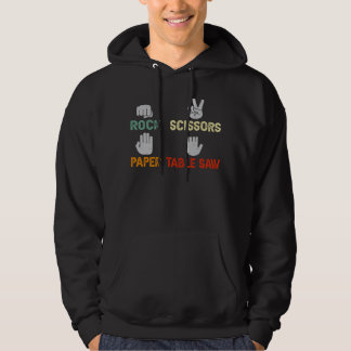 Carpenter Rock Paper Scissorss Table Saw Hoodie