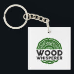 Carpenter - Wood Whisperer Key Ring<br><div class="desc">funny carpenter gifts</div>