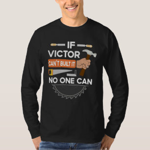 carpenter woodworking lumber worker for Victor T-Shirt