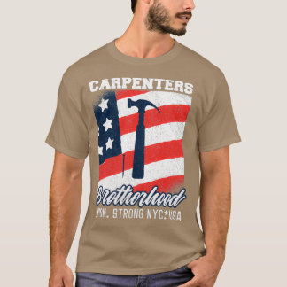 Carpenters Brotherhood Union Strong New York City  T-Shirt