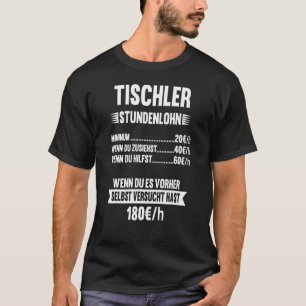 Carpenter's Hourly Wage Craftsman T-Shirt
