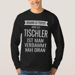 Carpenter's Idea Carpenter's Slogan T-Shirt
