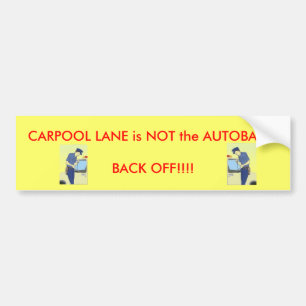 Carpool Lane Bumper Sticker