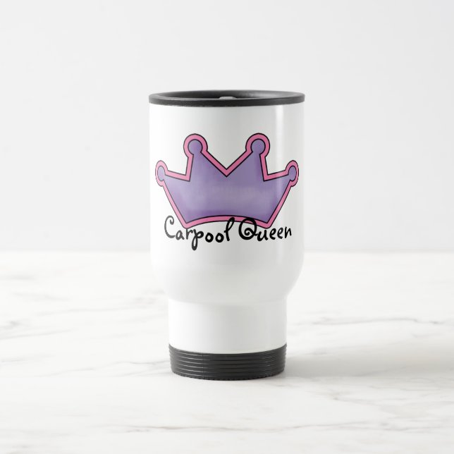 Carpool Queen travel mug (Center)
