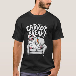 Carrot Break Funny Humour Easter Lazy Bunny Relaxi T-Shirt