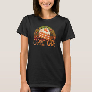 Carrot Cake Retro Baking Dessert Baker Pastry Chef T-Shirt