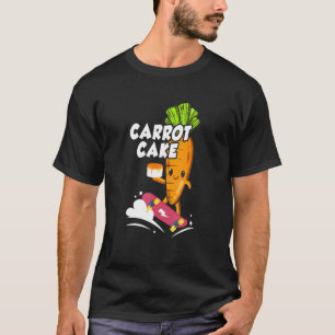 Carrot Cake Skate Boarding Carro T-Shirt