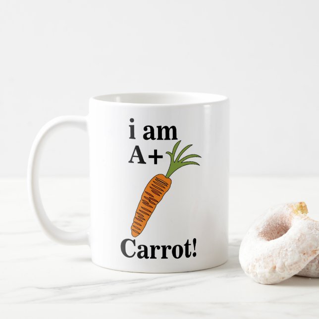 Carrot I am A+ Funny Carrot Coffee Mug (With Donut)