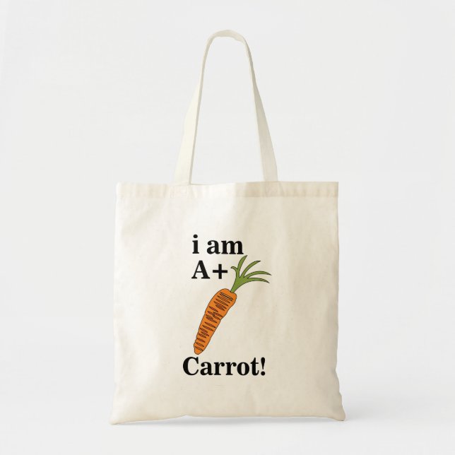 Carrot I am A+ Funny Carrot Tote Bag (Front)