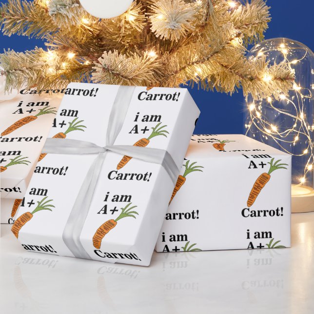 Carrot I am A+ Funny Carrot Wrapping Paper (Holidays)