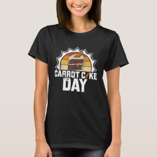 Carrot Recipes Dessert Baking Baker Baker Professi T-Shirt