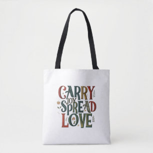 Carry Joy, Spread Love Shoulder Tote   Bag