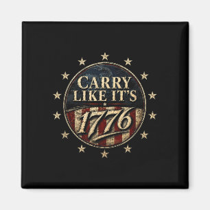 Carry like it's 1776 patriotic vintage freedom magnet