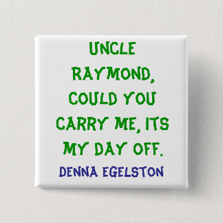 Carry Me 15 Cm Square Badge