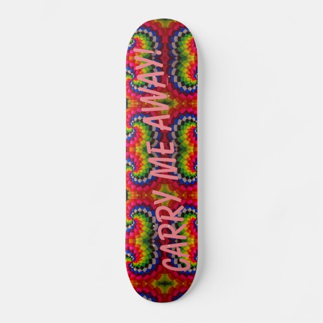 carry me away! skateboard (Front)