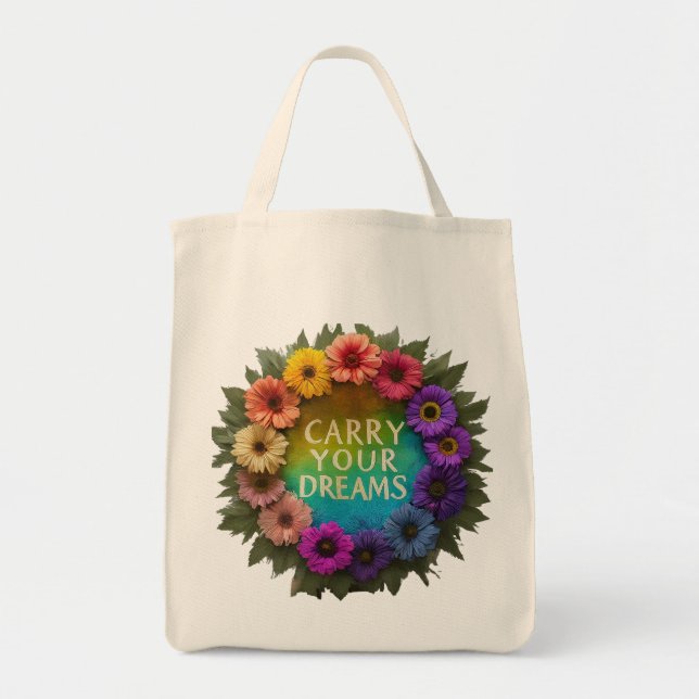 Carry Your Dreams Tote Bag (Front)