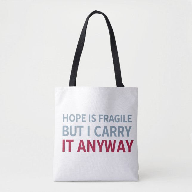 Carrying Hope Tote Bag (Front)