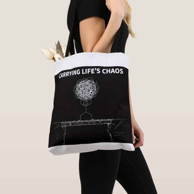 Carrying Life’s Chaos Tote Bag– Funny Everyday Bag (Close Up)