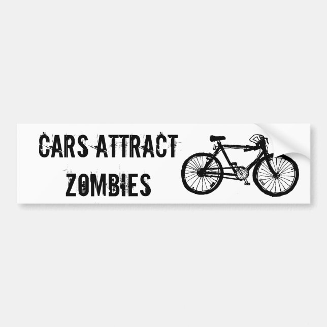 CARS ATTRACT ZOMBIES BUMPER STICKER (Front)