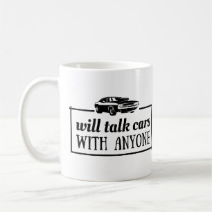 Cars lover Will talk cars with anyone Coffee Mug