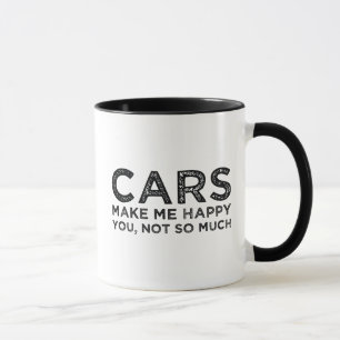 Cars Make Me Happy Mug