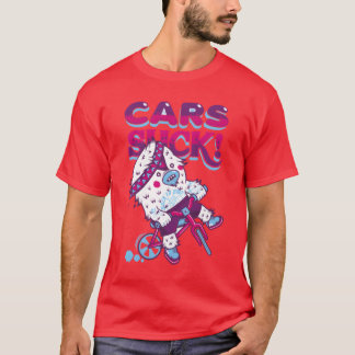 Cars Suck gift T-Shirt