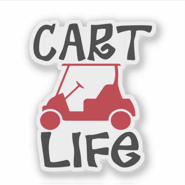 Cart Life Funny Golf Cart  (Front)