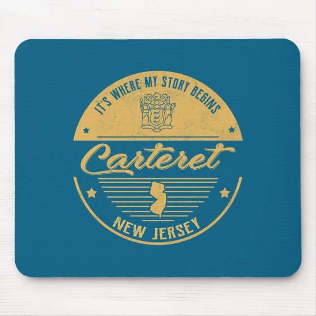 Carteret New Jersey Its Where My Story Begins  Mouse Mat (Front)