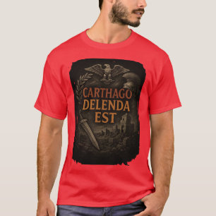 Carthago Delenda Est Ancient Roman Quote Design gi T-Shirt