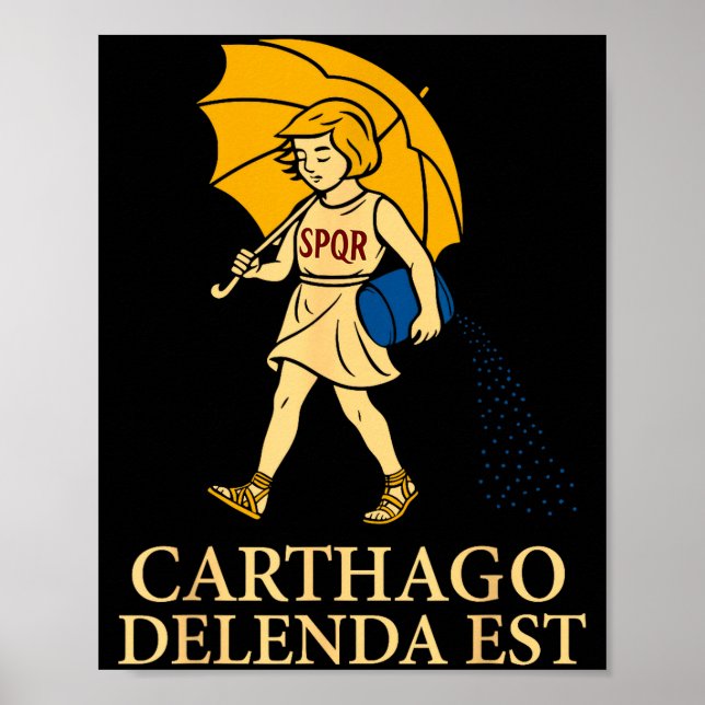 Carthago Delenda Est Funny Roman History Attire (s Poster (Front)