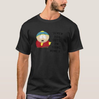 CARTMAN - SCREW YOU GUYS I&x27;M GOING HOME Classi T-Shirt