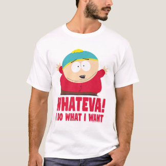 Cartman Whateva Cartoon Funny   T-Shirt