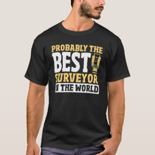 Cartographer Land Recorder Land Surveying Land S T-Shirt