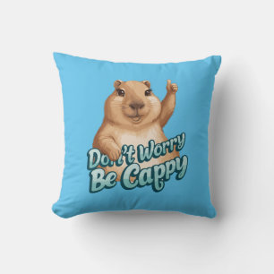 Cartoon Capybara Don't Worry Be Cappy Cushion