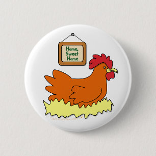Cartoon Chicken in Nest Home Sweet Home 6 Cm Round Badge