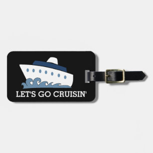 Cartoon Cruise Ship Let's Go Cruisin Luggage Tag