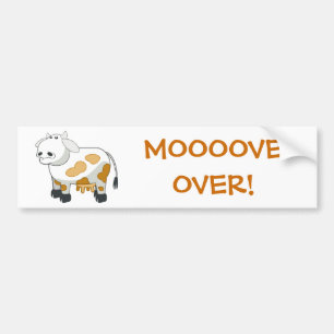 Cartoon Dairy Cow "MOOOOVE OVER!" Bumper Sticker