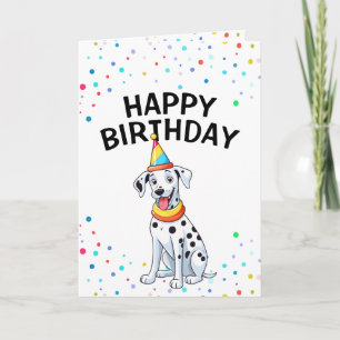 Cartoon Dalmatian Dog with Party Hat Birthday Card